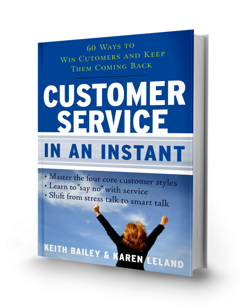 New: Customer Service in an Instant by Keith Bailey and Karen Leland