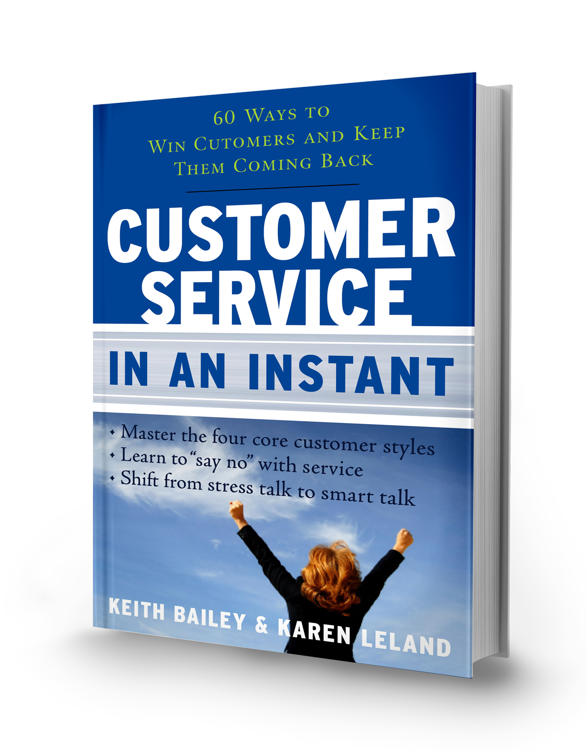 New: Customer Service in an Instant by Keith Bailey and Karen Leland