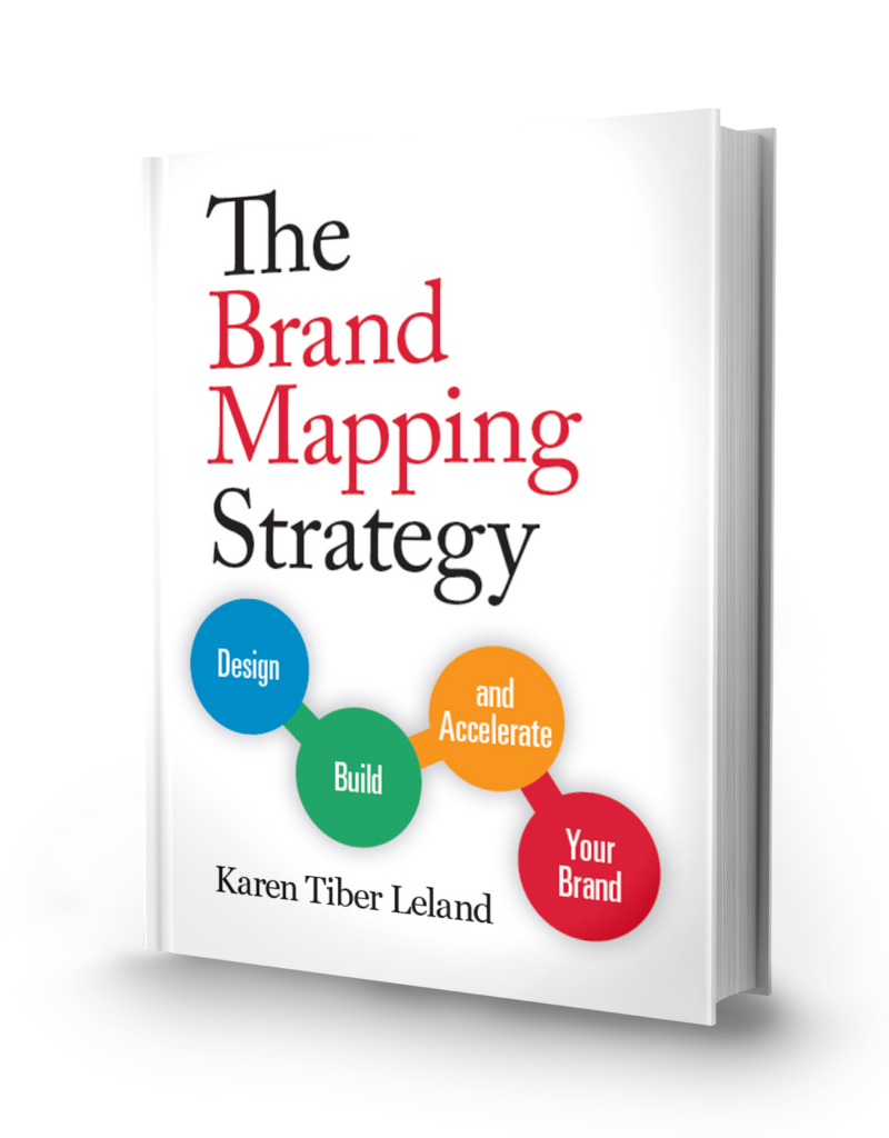 Cover of Karen Tiber LeLand's book, The Brand Mapping Strategy 